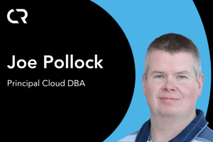 Joe Pollock - Principal Cloud DBA at Cloud Rede